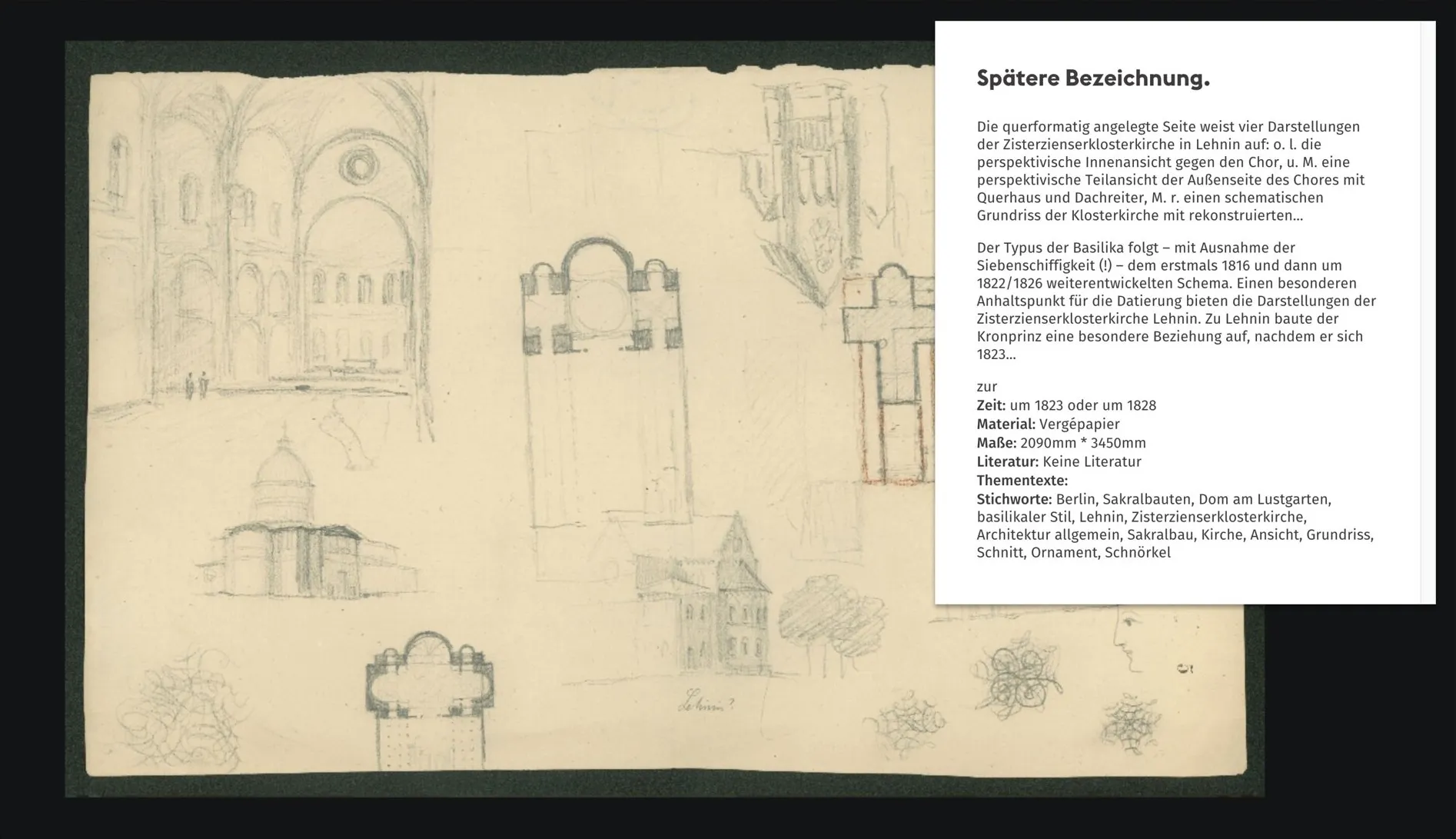 A prototype of the detail view: a pencil sheet with studies of the monastery church at Lehnin, including an interior view, ground plans and exteriors, partly covered by a white panel with the German description, date, material and keywords