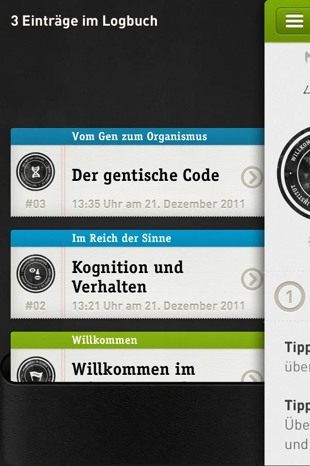 App screen “3 Einträge im Logbuch”: three stamped entries with their stamps, titles and times under the section bands “Vom Gen zum Organismus”, “Im Reich der Sinne” and “Willkommen”, the next view peeking in from the right